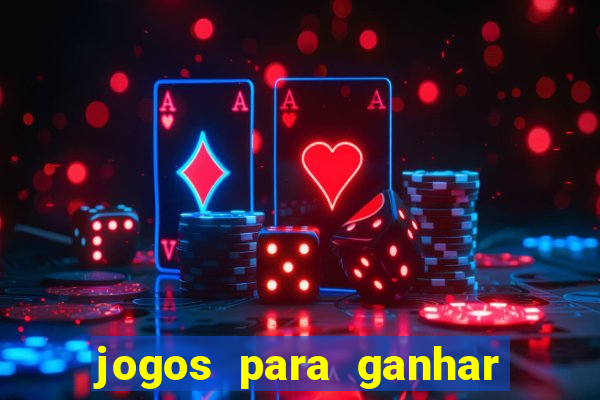 jogos para ganhar dinheiro sem depositar nada